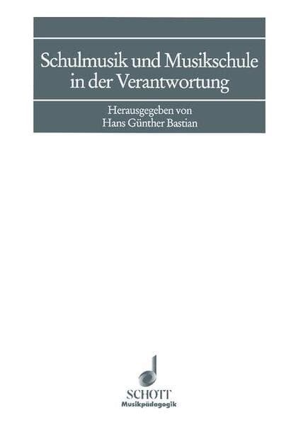 Schulmusik und Musikschule in der Verantwortung