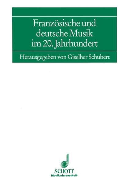 Französische und deutsche Musik im 20. Jahrhundert