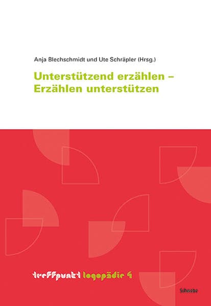 Unterstützt erzählen – Erzählen unterstützen