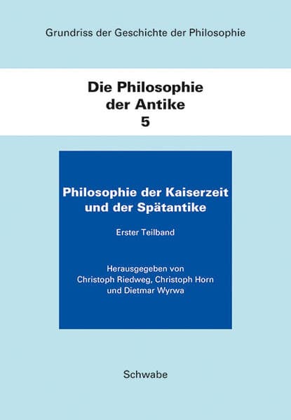 Philosophie der Kaiserzeit und der Spätantike