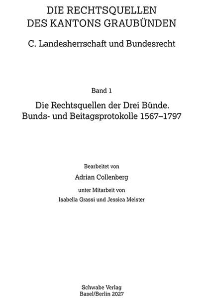 Band 1: Bundstags- und Beitagsprotokolle 1567–1797