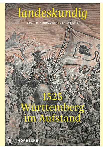 1525 – Württemberg im Aufstand