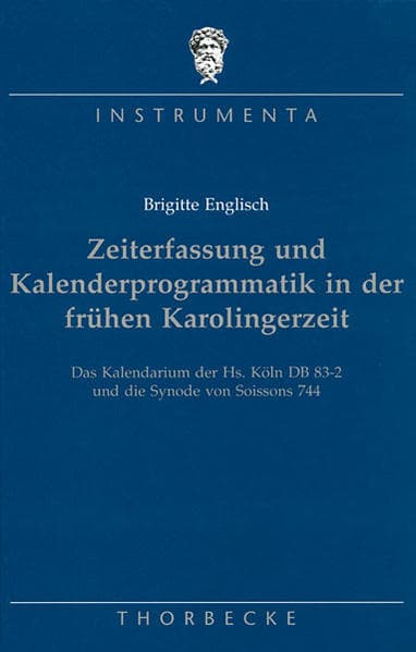 Zeiterfassung und Kalenderproblematik in der frühen Karolingerzeit