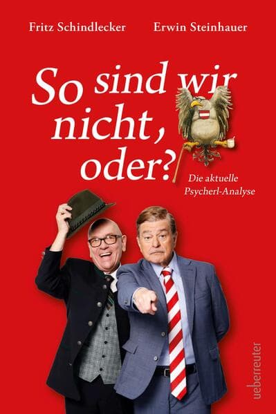 So sind wir nicht, oder? Die österreichische Psycherl-Anlayse