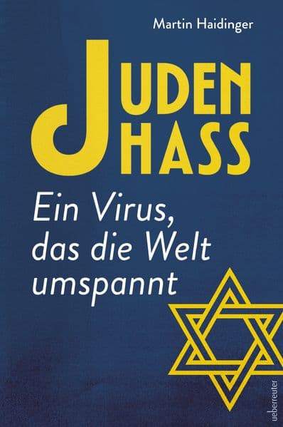 Judenhass. Ein Virus, das die Welt umspannt