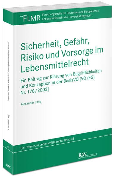 Sicherheit, Gefahr, Risiko und Vorsorge im Lebensmittelrecht