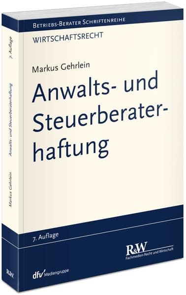Anwalts- und Steuerberaterhaftung