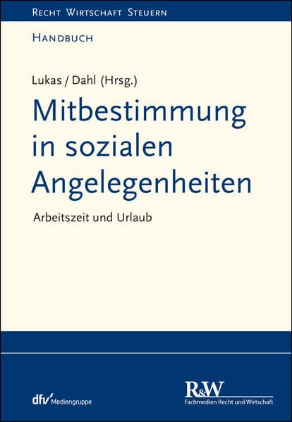 Mitbestimmung in sozialen Angelegenheiten, Band 1