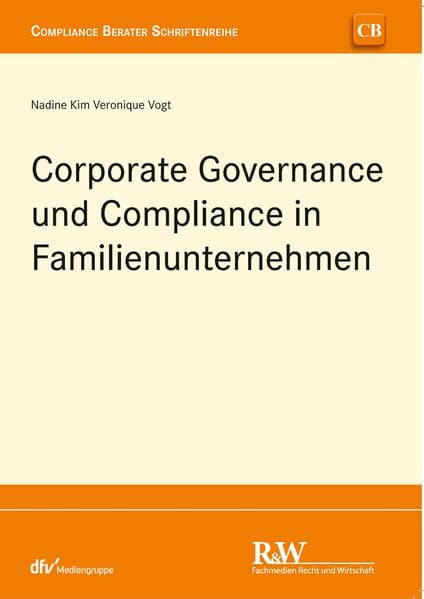 Corporate Governance und Compliance in Familienunternehmen