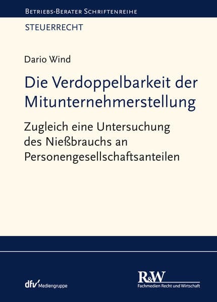 Die Verdoppelbarkeit der Mitunternehmerstellung