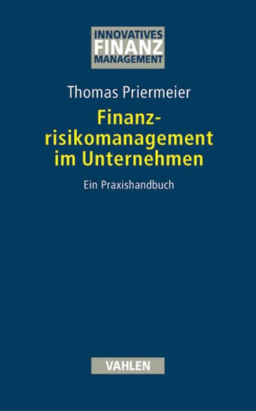 Finanzrisikomanagement im Unternehmen