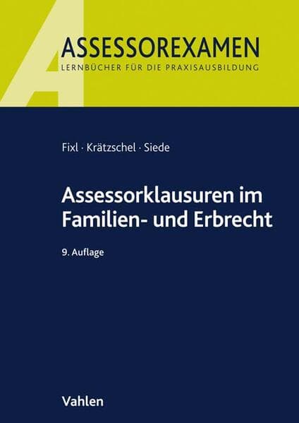 Assessorklausuren im Familien- und Erbrecht