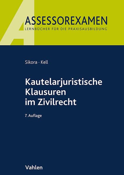 Assessorexamen / Kautelarjuristische Klausuren im Zivilrecht