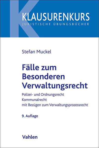 Klausurenkurs / Fälle zum Besonderen Verwaltungsrecht