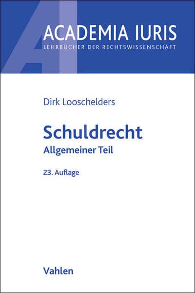 Academia Iuris / Schuldrecht Allgemeiner Teil. Schuldrecht AT