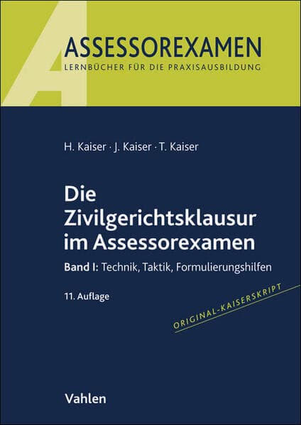 Assessorexamen / Die Zivilgerichtsklausur im Assessorexamen