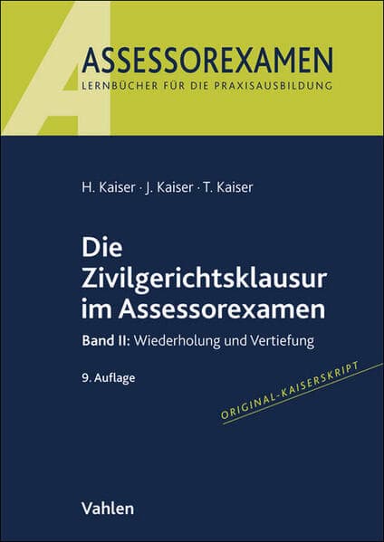 Assessorexamen / Die Zivilgerichtsklausur im Assessorexamen