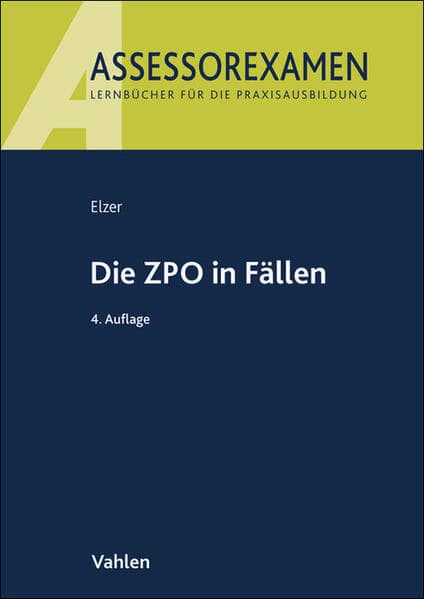 Assessorexamen / Die ZPO in Fällen