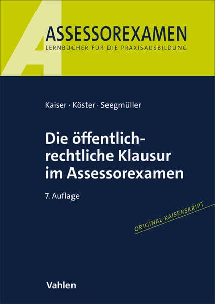 Die öffentlich-rechtliche Klausur im Assessorexamen