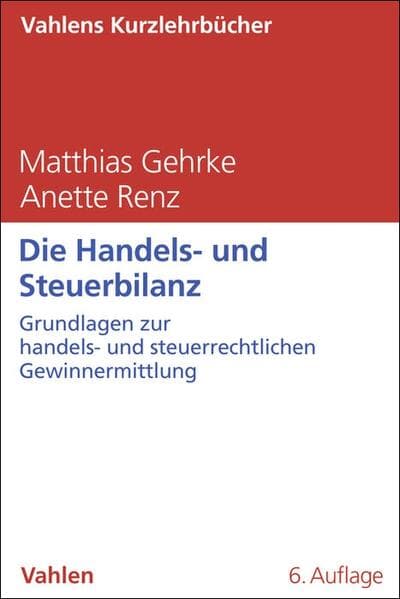 Die Handels- und Steuerbilanz