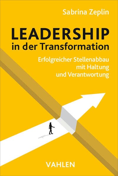 Praxishandbuch Leadership in der Transformation