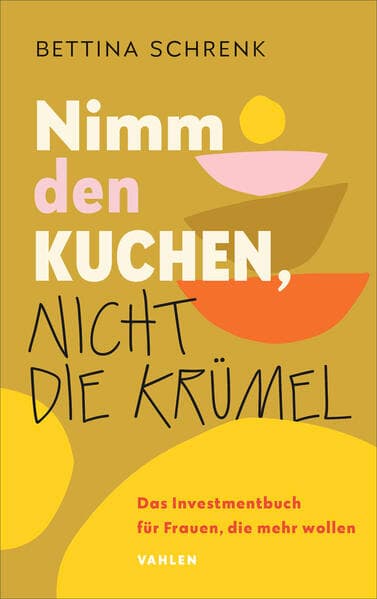 Nimm den Kuchen, nicht die Krümel!
