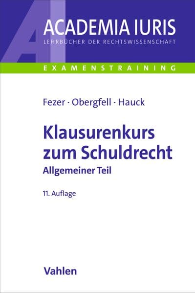 Klausurenkurs zum Schuldrecht Allgemeiner Teil