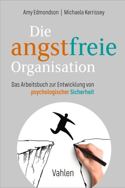 Die angstfreie Organisation