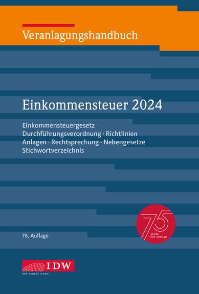 Veranlagungshandbuch Einkommensteuer 2024, 76. Auflage