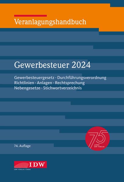 Veranlagungshandbuch Gewerbesteuer 2024, 74. Auflage