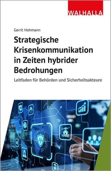 Strategische Krisenkommunikation in Zeiten hybrider Bedrohungen