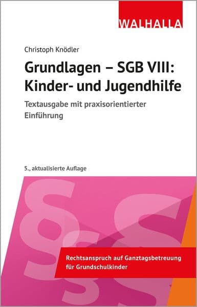 Grundlagen - SGB VIII: Kinder- und Jugendhilfe