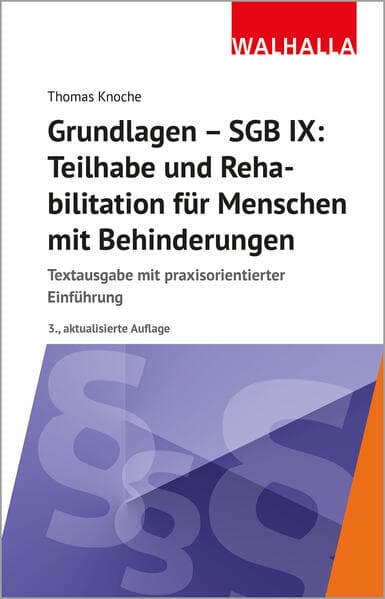 Grundlagen - SGB IX: Teilhabe und Rehabilitation von Menschen mit Behinderungen