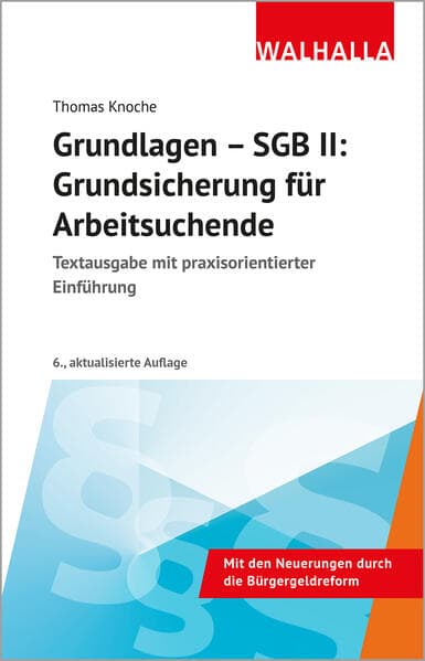 Grundlagen - SGB II: Grundsicherung für Arbeitsuchende