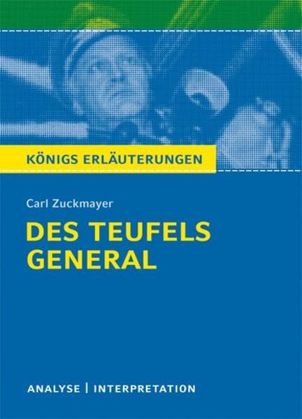 Des Teufels General von Carl Zuckmayer