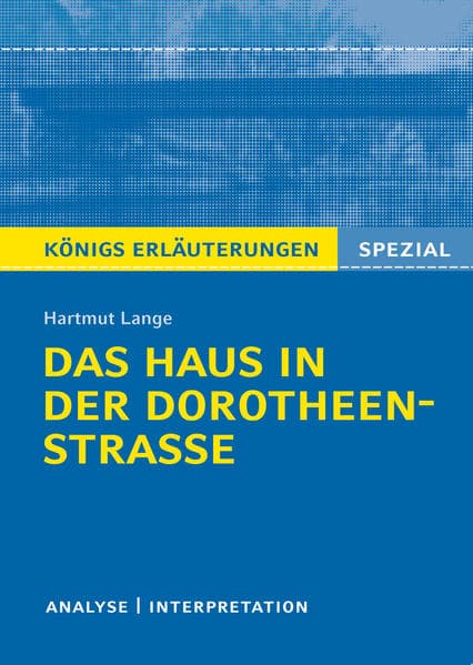 Das Haus in der Dorotheenstraße von Hartmut Lange