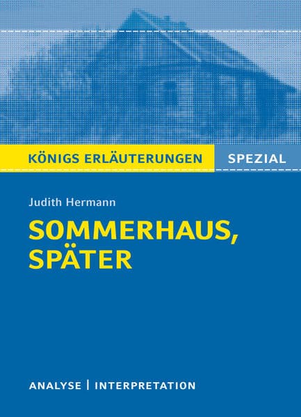 Sommerhaus, später von Judith Hermann