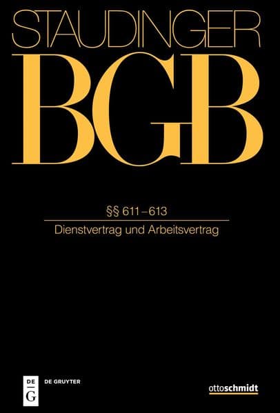 Staudingers Kommentar BGB - Dienstvertrag und Arbeitsvertrag §§ 611-613