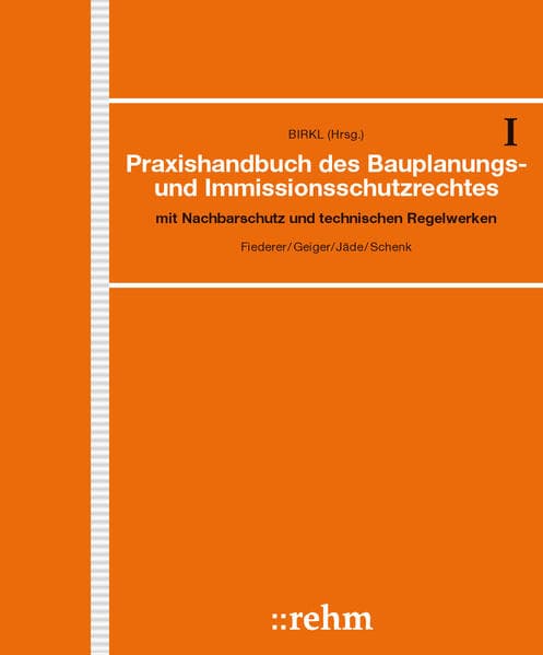 Praxishandbuch des Bauplanungs- und Immissionsschutzrechts