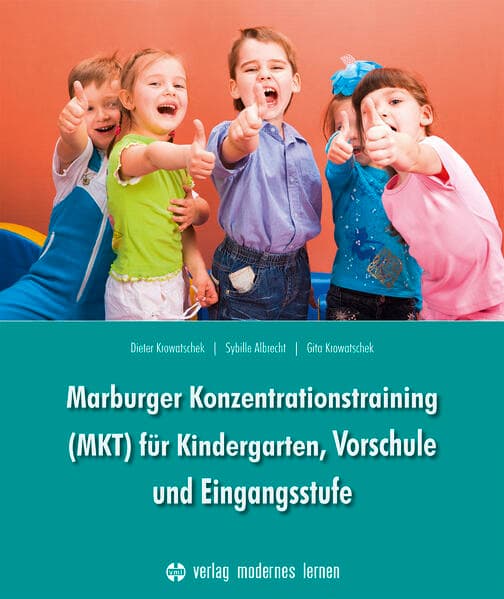 Marburger Konzentrationstraining (MKT) für Kindergarten,Vorschule und Eingangsstufe
