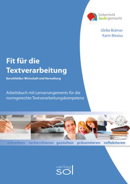 Fit für die Textverarbeitung - Berufsfelder Wirtschaft und Verwaltung