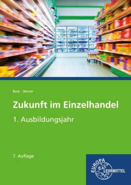 Zukunft im Einzelhandel 1. Ausbildungsjahr