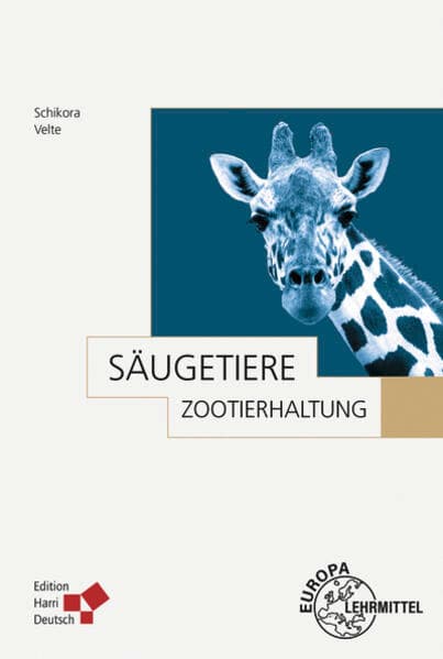 Zootierhaltung: Säugetiere