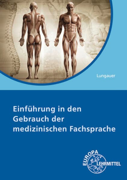 Einführung in den Gebrauch der medizinischen Fachsprache