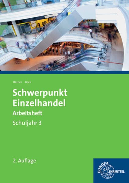 Schwerpunkt Einzelhandel Schuljahr 3 Arbeitsheft