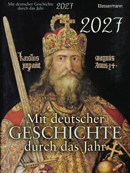 Mit deutscher Geschichte durch das Jahr 2027