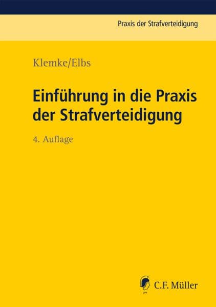 Einführung in die Praxis der Strafverteidigung