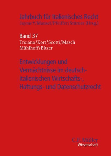 Entwicklungen und Vermächtnisse im deutsch-italienischen Wirtschafts-, Haftungs- und Datenschutzrecht