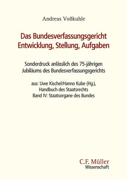 Das Bundesverfassungsgericht: Entwicklung, Stellung, Aufgaben