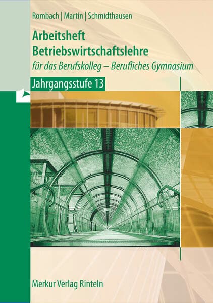 Arbeitsheft Betriebswirtschaftslehre. für das Berufskolleg - Berufliches Gymnasium - Jahrgangsstufe 13